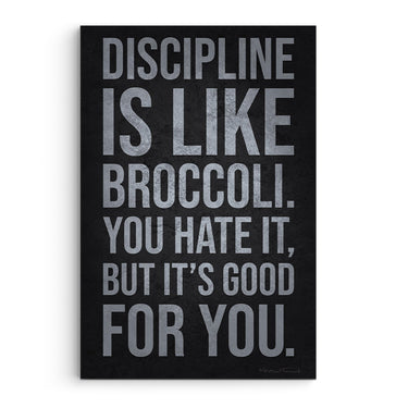 Discipline Is Like Broccoli